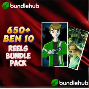600+ Ben10 Reels Bundle